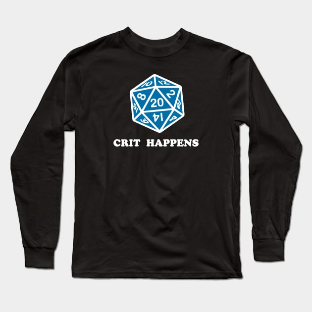 CRIT HAPPENS Long Sleeve T-Shirt by GeekGiftGallery